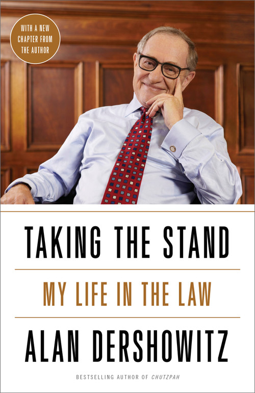 Taking the Stand (My Life in the Law) - 9780307719287 by Alan Dershowitz, 9780307719287