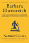 Natural Causes (An Epidemic of Wellness, the Certainty of Dying, and Killing Ourselves to Live Longer) - 9781455535897 by Barbara Ehrenreich, 9781455535897