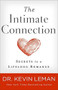 The Intimate Connection (Secrets to a Lifelong Romance) by Dr. Kevin Leman, 9780800734947