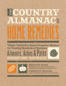 The Country Almanac of Home Remedies by Brigitte Mars, Chrystle Fiedler, 9781592336319
