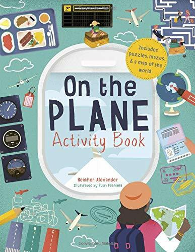 On The Plane Activity Book (Includes puzzles, mazes, dot-to-dots and drawing activities) by Heather Alexander, Putri Febirana, 9781782407409