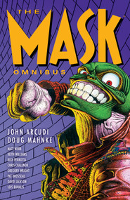 The Mask Omnibus Volume 1 (Second Edition) by John Arcudi, Doug Mahnke, 9781506712536