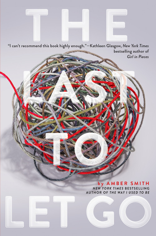 The Last to Let Go - 9781481480741 by Amber Smith