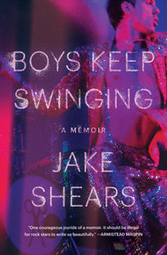 Boys Keep Swinging (A Memoir) - 9781501140136 by Jake Shears, 9781501140136