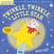 Indestructibles: Twinkle, Twinkle, Little Star by Maddie Frost, Amy Pixton, 9781523505111
