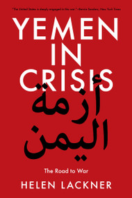 Yemen in Crisis (Road to War) by Helen Lackner, 9781788735537