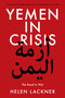 Yemen in Crisis (Road to War) by Helen Lackner, 9781788735537