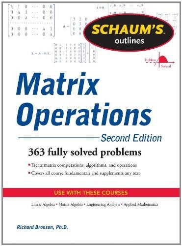 Schaum's Outline of Matrix Operations by Richard Bronson, 9780071756044