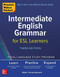 Practice Makes Perfect: Intermediate English Grammar for ESL Learners, Third Edition by Robin Torres-Gouzerh, 9781260453454