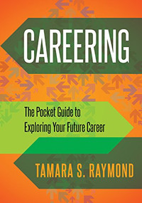 Careering (The Pocket Guide to Exploring Your Future Career) by Tamara S. Raymond, 9781683504023