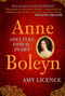 Anne Boleyn (Adultery, Heresy, Desire) - 9781445677279 by Amy Licence, 9781445677279