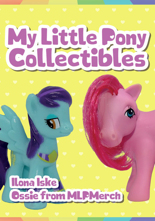 My Little Pony Collectibles by MLPMerch.com, 9781445683423