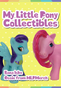 My Little Pony Collectibles by MLPMerch.com, 9781445683423