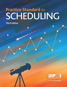Practice Standard for Scheduling - Third Edition by Project Management Institute, 9781628255614