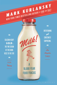 Milk! (A 10,000-Year Food Fracas) - 9781632863836 by Mark Kurlansky, 9781632863836