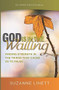 God Is In The Waiting (Finding Strength in the Things That Cause Us to Pause) by Suzanne Linett, 9781732637771