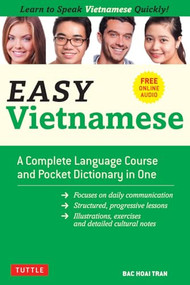 Easy Vietnamese (Learn to Speak Vietnamese Quickly! (Free Companion Online Audio)) by Bac Hoai Tran, Sandra Guja, 9780804851961