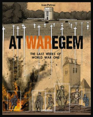 At Waregem (The Last Weeks of World War One) by Ivan Petrus, 9789401456678