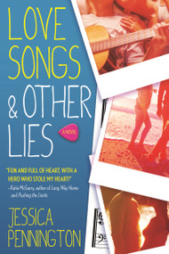 Love Songs & Other Lies (A Novel) - 9780765392299 by Jessica Pennington, 9780765392299