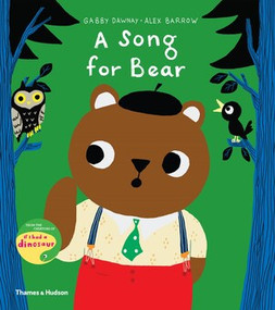 A Song for Bear by Gabby Dawnay, Alex Barrow, 9780500651810