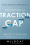 Traversing the Traction Gap - 9781635765731 by Bruce Cleveland, Wildcat Venture Partners, 9781635765731
