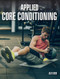 Applied Core Conditioning by Alex Reid, 9781785005213