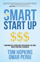 The Smart Start Up (Fundamental Strategies for Beating the Odds When Starting a Business) by Tom Hopkins, Omar Periu, 9781683509370