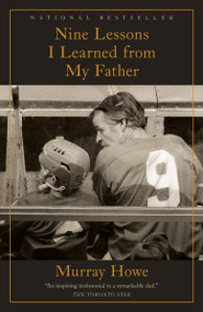 Nine Lessons I Learned from My Father - 9780735234192 by Murray Howe, 9780735234192