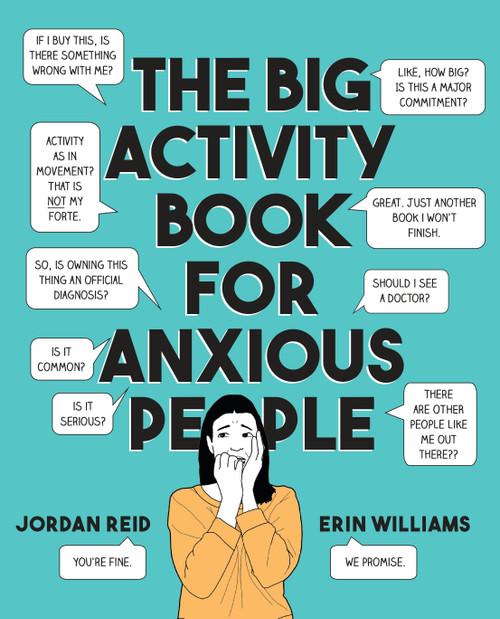 The Big Activity Book for Anxious People by Jordan Reid, Erin Williams, 9780525538066