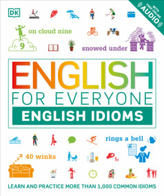 English for Everyone: English Idioms by DK, 9781465480408