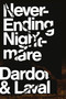 Never Ending Nightmare (The Neoliberal Assault on Democracy) by Pierre Dardot, Christian Laval, Gregory Elliott, 9781786634740