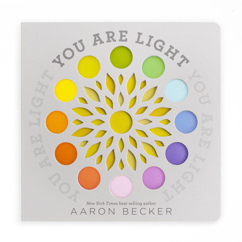 You Are Light ((A Whimsical Interactive Oversized Board Book for Babies, Toddlers, Preschoolers, and Kids Ages 2-5 Exploring Color and Visual Wonder)) by Aaron Becker, Aaron Becker, 9781536201154