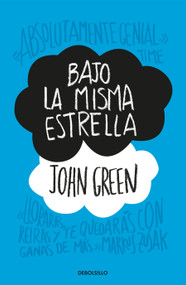 Bajo la misma estrella / The Fault in Our Stars (Spanish Edition) by John Green, 9781644730034