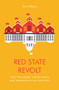 Red State Revolt (The Teachers'  Strike Wave and Working-Class Politics) by Eric Blanc, 9781788735742