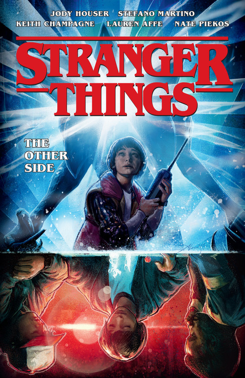 Stranger Things: The Other Side (Graphic Novel) by Jody Houser, Stefano Martino, Keith Champagne, 9781506709765
