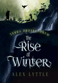 The Rise of Winter by Alex Lyttle, 9781771681582