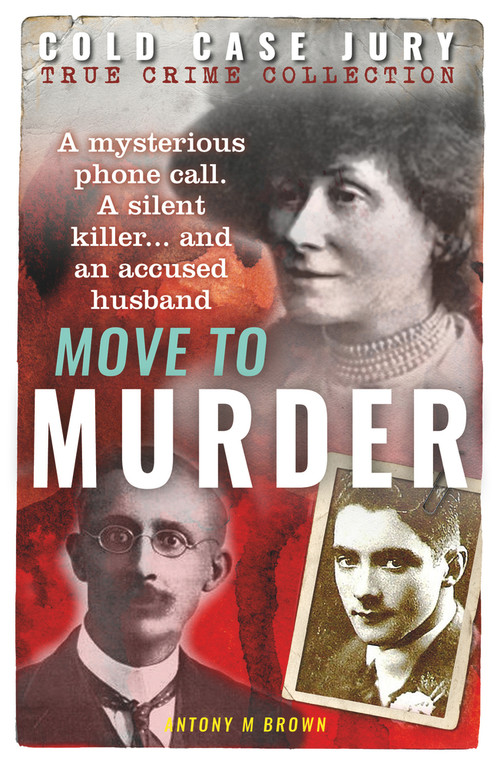 Move to Murder by Antony M. Brown, 9781907324734