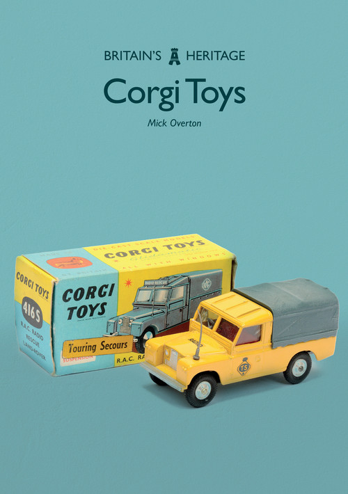 Corgi Toys - 9781445688084 by Mick Bruce, Mick Overton, 9781445688084