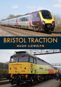 Bristol Traction by Hugh Llewelyn, 9781445678054