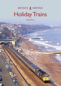 Holiday Trains by Greg Morse, 9781445679211