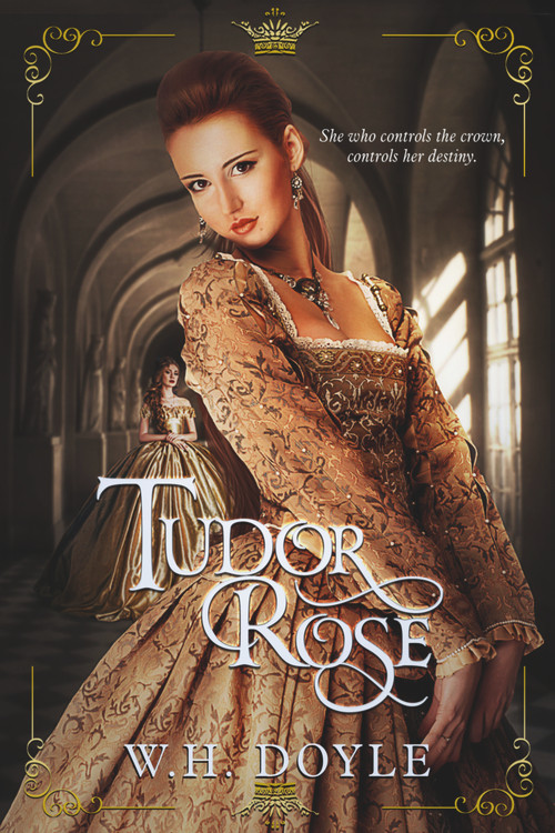 Tudor Rose by W. H. Doyle, 9781946700674