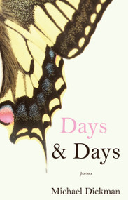 Days & Days (Poems) by Michael Dickman, 9780525655473
