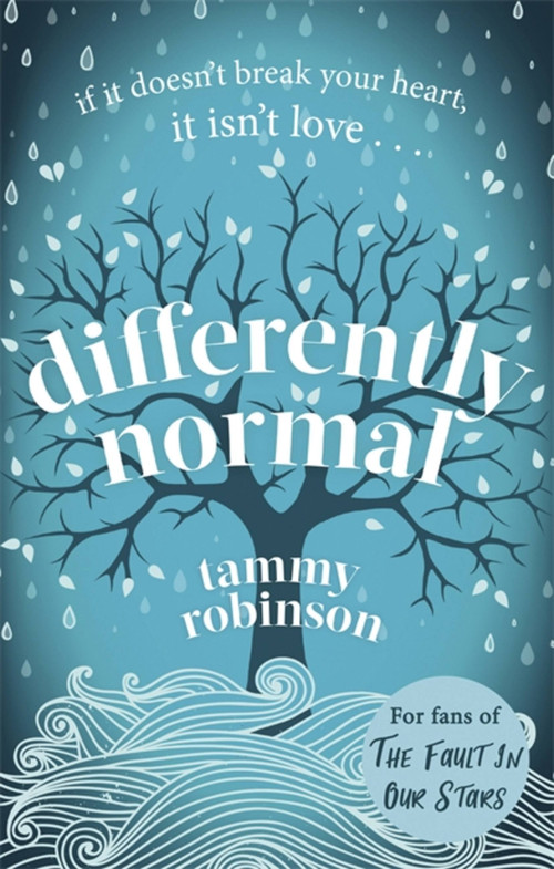 Differently Normal (A heartbreaking love story for fans of Me Before You) by Tammy Robinson, 9780349419046