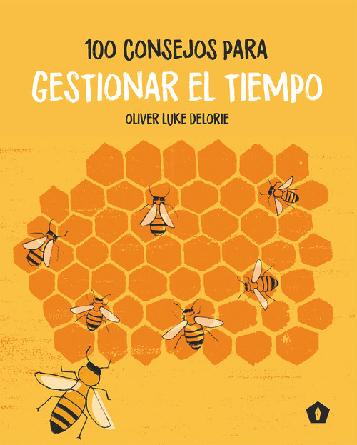 100 consejos para gestionar el tiempo (Spanish Edition) by Oliver Luke Delorie, 9788416407484