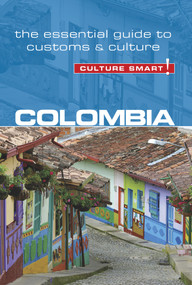 Colombia - Culture Smart! (The Essential Guide to Customs & Culture) - 9781857338867 by Kate Cathey, Culture Smart!, 9781857338867