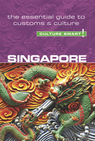 Singapore - Culture Smart! (The Essential Guide to Customs & Culture) - 9781857338874 by Angela Milligan, Tricia Voute, Culture Smart!, 9781857338874