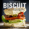 The Big Bottom Biscuit (Specialty Biscuits and Spreads from Sonoma's Big Bottom Market) by Michael Volpatt, 9780762465309