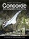 Concorde (The Complete Inside Story) by Brian Trubshaw, Sally Edmondson, Jock Lowe, 9780750989022