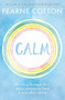 Calm (Working through life's daily stresses to find a peaceful centre) - 9781409183631 by Fearne Cotton, 9781409183631