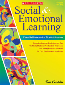 Social and Emotional Learning in Middle School: Essential Lessons for Student Success by Tom Conklin, 9780545465298